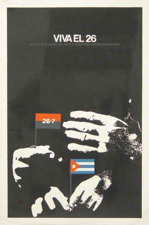Foto de Viva el 26 Autor: [René Azcuy Cárdenas] Fecha: [1972] Lugar: [La Habana] Técnica: Silk-screen, col. Dimensiones: 76 x 51 cm Descriptores: ANIVERSARIOS Y CONMEMORACIONES (26 de julio)