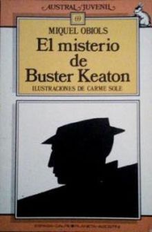 Foto de Programa Nacional por la Lectura. Reseña. El Misterio de Buster Keaton, de Miquel Obiols