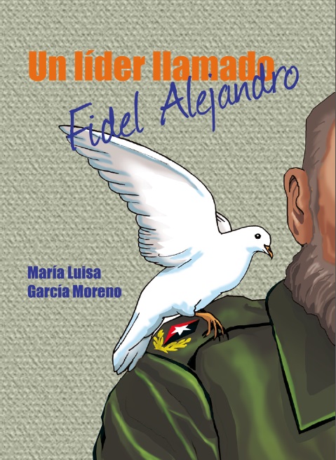 Foto de Programa Nacional por la Lectura. 96 Aniversario de Fidel. Reseña .Un líder llamado Fidel Alejandro. Autora: María Luisa García Moreno.
