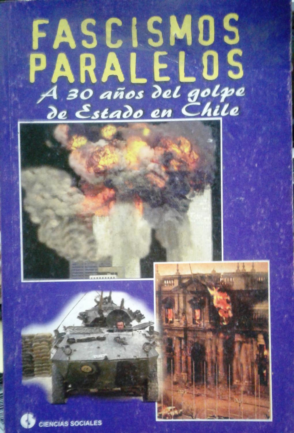 Foto de Programa Nacional por la Lectura.  Reseña. Fascismos paralelos. A 30 años del golpe de estado en Chile selección de Jorge Timossi.