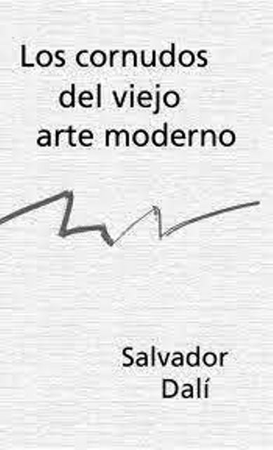 Foto de Programa Nacional por la Lectura. Reseña. Los Cornudos del Viejo Arte Moderno, de Salvador Dalí