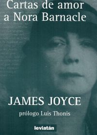 Foto de Programa Nacional por la Lectura. Reseña. Cartas de Amor a Nora Barnacle, de James Joyce