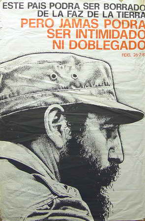Foto de Este país podrá ser borrado de la faz de la tierra, pero jamás podrá ser intimado ni doblegar. Fidel 26.7.81 Fecha: 1981