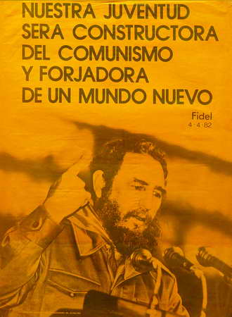 Foto de Nuestra juventud será constructora del comunismo y forjadora de un mundo nuevo. Fidel 4-4-82 Fecha: 1982